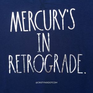 Blog Mercury retrograde by Cristy Nix